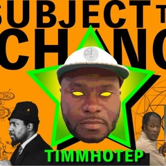 Subject To Change w/ Timmhotep - DiscoFuturism 190325