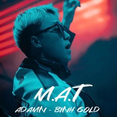 ADAMN - BINH GOLD 140 (M.A.T EDIT)