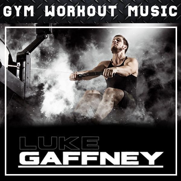 Luke Gaffney - GYM Workout Mix No. 109 (Summer House Mix)
