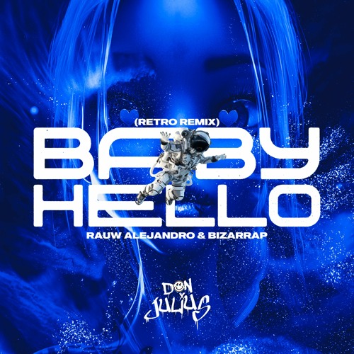Letra y vídeo de Baby Hello, la nueva colaboración de Rauw Alejandro y  Bizarrap