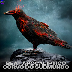 BEAT APOCALÍPTICO CORVO DO SUBMUNDO (feat. MC TETEU)