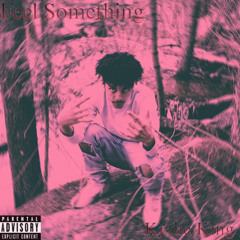 Feel Something