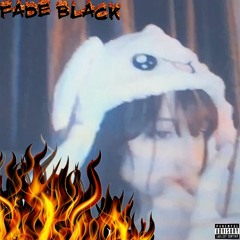 FADE BLACK
