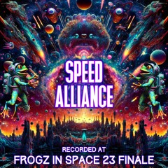 Speed Alliance - Recorded at TRiBE of FRoG Frogz in Space Finale - November 2023
