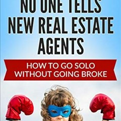 Read [PDF EBOOK EPUB KINDLE] Winning Secrets No One Tells New Real Estate Agents: How