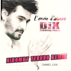 Daniel Levi - L'Envie d'Aimer (MrT Techno Remix) | Les Dix Commandements