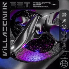 Villaseñor - P.E.T. (Mystery Affair Remix)