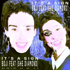 IT'S A SIGN (feat She Diamond)