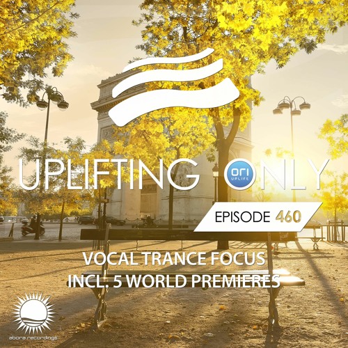 Uplifting Only 460 (Dec 2, 2021) [Vocal Trance Focus]