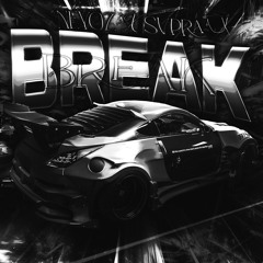 BREAK w/ Svpra