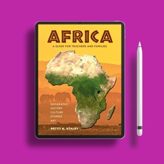 Africa: A Guide for Teachers and Families . Liberated Literature [PDF]