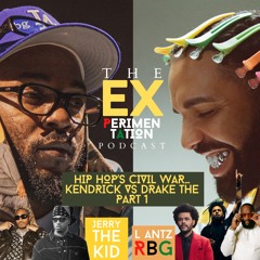 Hip Hop's Civil War Kendrick vs Drake Part 1