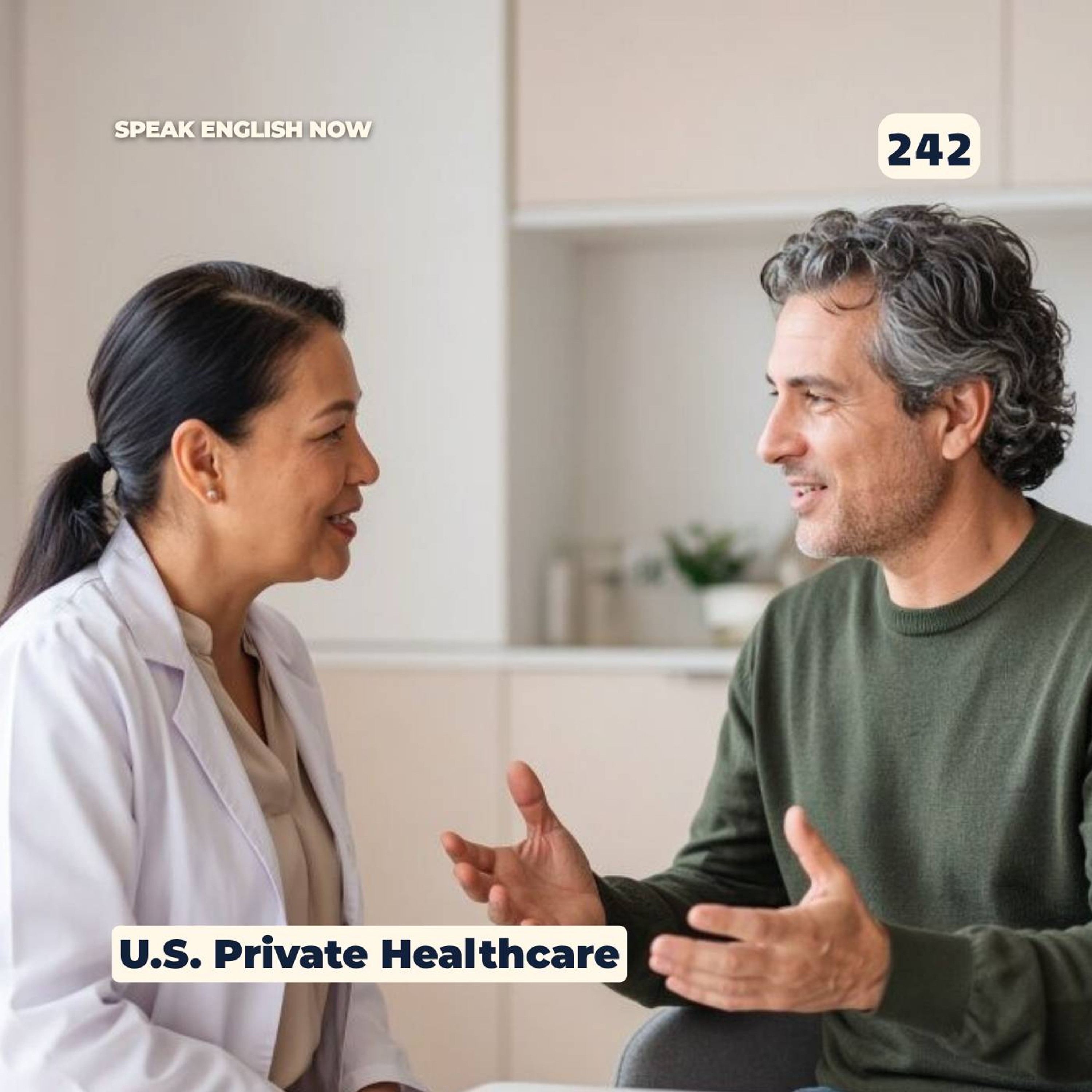 #242 Private Healthcare in the U.S. and Others episode artwork