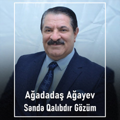 Səndə Qalıbdır Gözüm