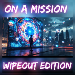 PARA ON A MISSON - WipeOut Edition