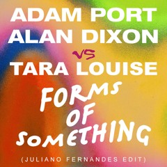 Forms of Something (Juliano Fernandes Edit) (filtered by copyright)