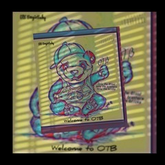 OTB Boogiie Baby-Welcolm To OTB (story)