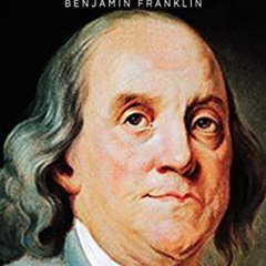 [ACCESS] EPUB 💖 Autobiography of Benjamin Franklin by  Benjamin Franklin [EPUB KINDL