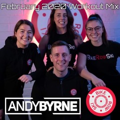 Andy Byrne - February 2020 Workout Mix