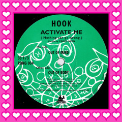 Hook - Activate Me (Out Of Body)