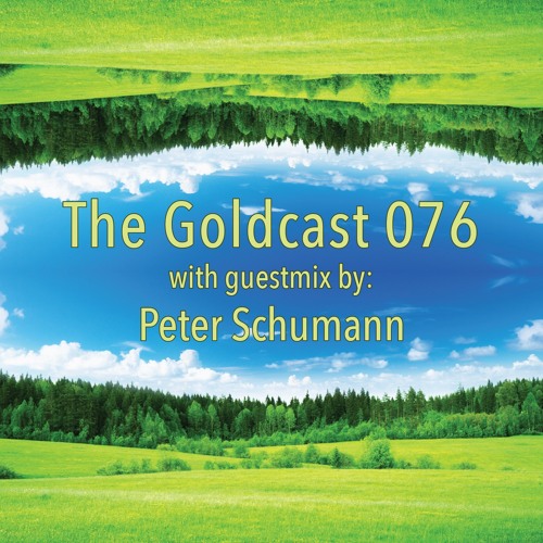 The Goldcast 076 (Jun 11, 2021) with guestmix by Peter Schumann