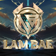 Sợ Lắm Bê Ơi (Vol3)-Lâm Bae 💙