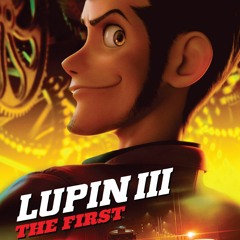 Lupin The Third: The First Theme Mashup ("The First Mix" - 'A' variant)