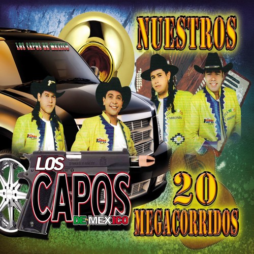 Stream El Hijo de la Chingada by Los Capos De México Listen online