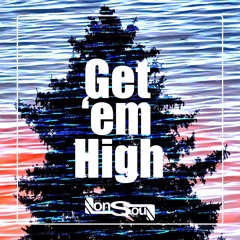 Get 'em High