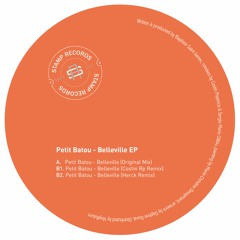 Premiere | B2. Petit Batou ~ Belleville (Herck Remix) [STPV008]