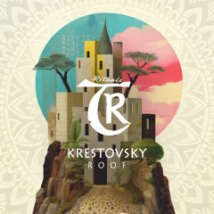 Krestovsky - Roof [Tibetania Rituals]