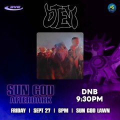 Sun God Afterdark Set 2024 (feat. @always_lucid)