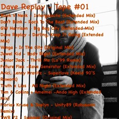 Dave Replay - Tape #01