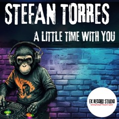 STEFAN TORRES - A LITTLE TIME WITH YOU