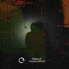 AN PREMIERE 312 | Fran LF - The Wizard [COTD095]