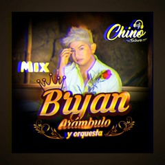 MIX BRYAN ARAMBULO - 2021 - DJ CHINO TALARA