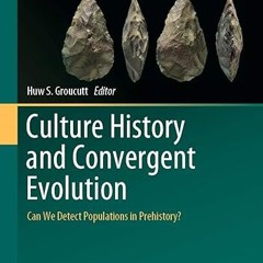 $PDF$/READ⚡ Culture History and Convergent Evolution: Can We Detect Populations in Prehistory?