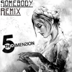 Somebody - Brevin Kim (5th-Dimension Remix)