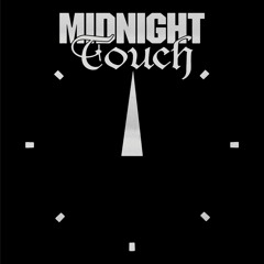 Midnight Touch
