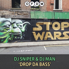 Dj Sniper & Dj Man - Drop Da Bass (DJ Sniper Remix) Snippet :: OUT NOW!!! On OFDM Records