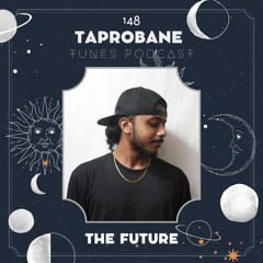 THE FUTURE | TAPROBANE TUNES 148