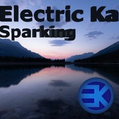 Electric Ka - Sparking