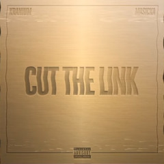 Masicka x Kranium - Cut The Link |  Jan 2025