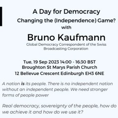 A Day for Democracy with Bruno Kaufmann Part 1