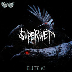 Superwet - W.T.H. [Crowsnest Elite #3]