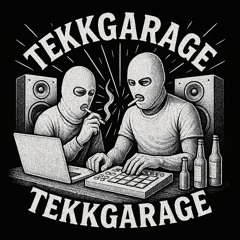 Tekk Garage Plays