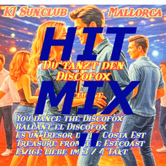 Hit Mix "Du tanzt" -  KI Sunclub Mallorca