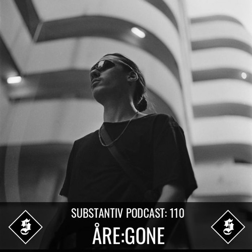 SUBSTANTIV podcast 110 - ÅRE:GONE