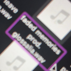 faded memories
