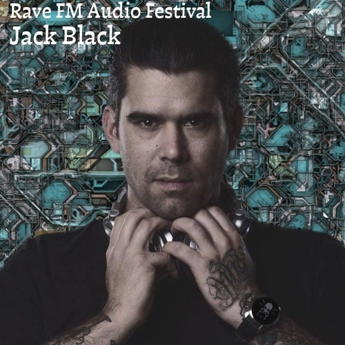 Stream Rave Radio Festival at rave radio fm Krakau by DJ Jack Black NL ...